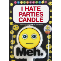 Meh. I Hate Parties Funny Candle - Hilarious Cake Topper